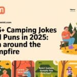 386+ Camping Jokes and Puns In 2025: Fun Around the Campfire