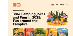 386+ Camping Jokes and Puns In 2025: Fun Around the Campfire