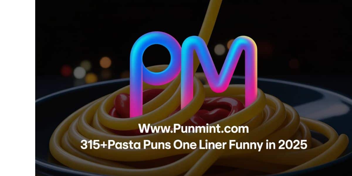 315+Pasta Puns One Liner Funny in 2025