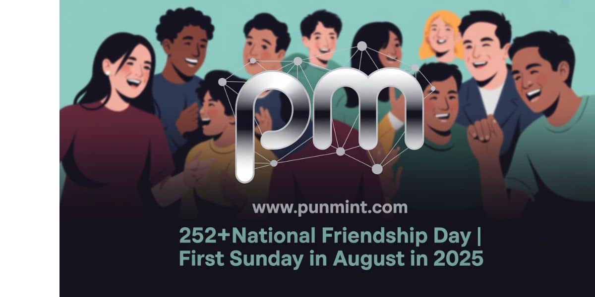 252+NATIONAL FRIENDSHIP DAY | First Sunday in August In 2025